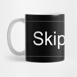 Skip Intro Mug